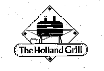 THE HOLLAND GRILL