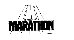 CREATION OF MARATHON