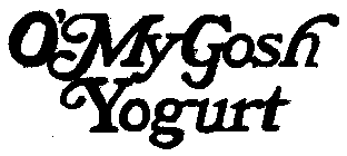 O'MYGOSH YOGURT
