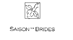 SAISON DES BRIDES