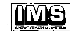 IMS INNOVATIVE MATERIAL SYSTEMS