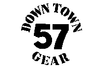 DOWNTOWN 57 GEAR