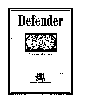 DEFENDER FOR THOSE WHO BUILD THE WORLD