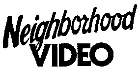 NEIGHBORHOOD VIDEO