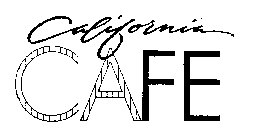 CALIFORNIA CAFE