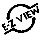 E-Z VIEW