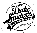 DUKE SNIDER'S RESTAURANT AND BAR