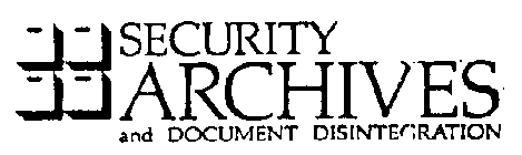 SECURITY ARCHIVES AND DOCUMENT DISINTEGRATION