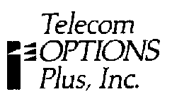 TELECOM OPTIONS PLUS, INC.