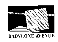 BABYLONE AVENUE