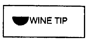 WINE TIP