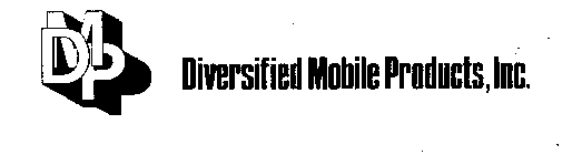 DMP DIVERSIFIED MOBILE PRODUCTS, INC.