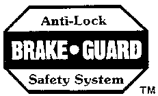 ANTI-LOCK BRAKE-GUARD SAFETY SYSTEM