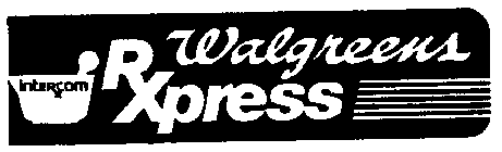 WALGREENS RXPRESS INTERCOM