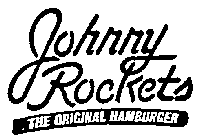 JOHNNY ROCKETS THE ORIGINAL HAMBURGER