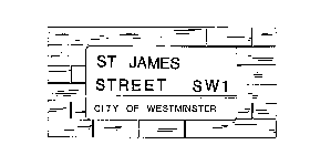 ST JAMES STREET SW1 CITY OF WESTMINSTER