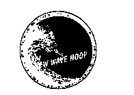 THE NEW WAVE HOOP
