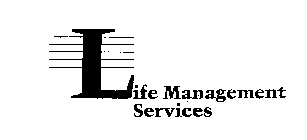 LIFE MANAGEMENT SERVICES