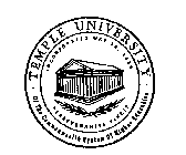 TEMPLE UNIVERSITY OF THE COMMONWEALTH SYSTEM OF HIGHER EDUCATION INCORPORATED MAY 12, 1888 PERSEVERANTIA VINCIT