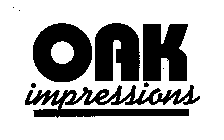OAK IMPRESSIONS