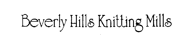 BEVERLY HILLS KNITTING MILLS