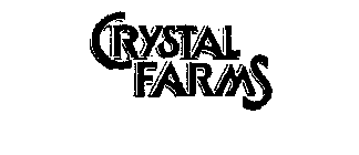 CRYSTAL FARMS