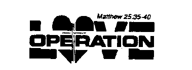 MATTHEW 25:35-40 OPERATION LOVE