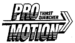 PRO MOTION THIRST QUENCHER