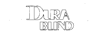 DURA BLIND