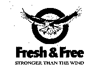 FRESH & FREE STRONGER THAN THE WIND