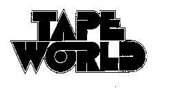 TAPE WORLD