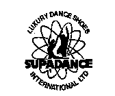 LUXURY DANCE SHOES SUPADANCE INTERNATIONAL LTD