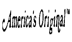 AMERICA'S ORIGINAL