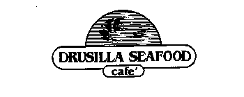 DRUSILLA SEAFOOD CAFE'