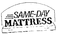 SAME-DAY MATTRESS