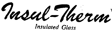 INSUL-THERM INSULATED GLASS