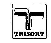 T TRISORT