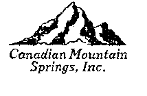 CANADIAN MOUNTAIN SPRINGS, INC.