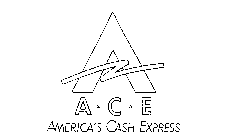 A A C E AMERICA'S CASH EXPRESS