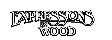 EXPRESSIONS IN WOOD