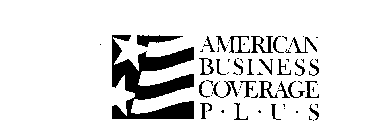 AMERICAN BUSINESS COVERAGE P-L-U-S