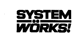 SYSTEM WORKS!