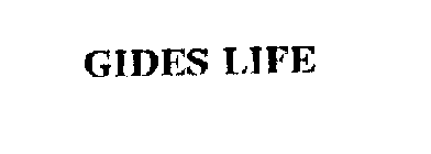 GIDES LIFE