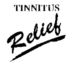 TINNITUS RELIEF
