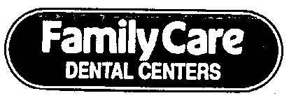 FAMILY CARE DENTAL CENTERS