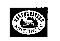 NORTHWESTERN KNITTING CO.