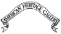 AMERICAN HERITAGE GALLERY