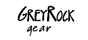 GREY ROCK GEAR