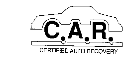 C.A.R. CERTIFIED AUTO RECOVERY