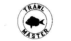 TRAWL MASTER